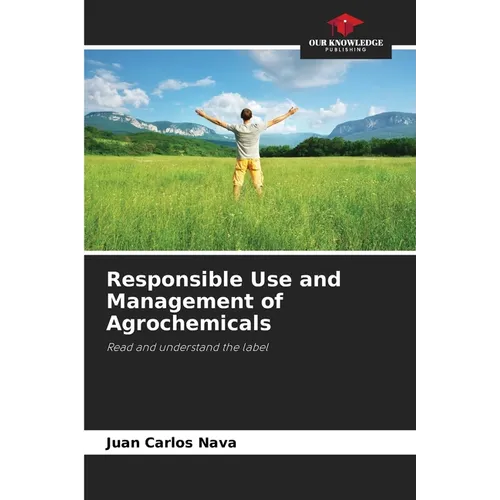 Responsible Use and Management of Agrochemicals