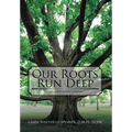 Our Roots Run Deep: The Cobby Moore Lineage