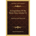 An Exposition Of The Thirty-Nine Articles V2: Historical And Doctrinal