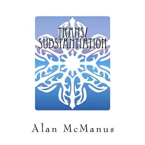 Trans/Substantiation: The Metaphysics of Transgender