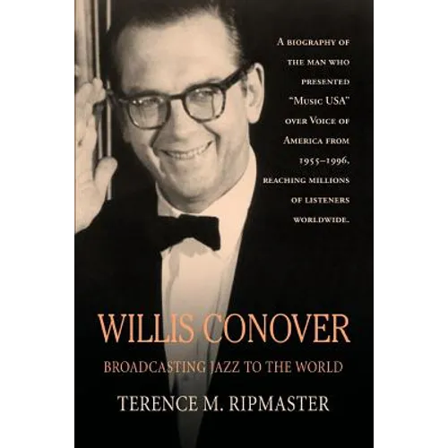 Willis Conover: Broadcasting Jazz To The World