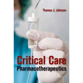 Critical Care Pharmacotherapeutics: .