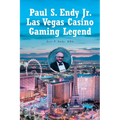 Paul S. Endy Jr. Las Vegas Casino Gaming Legend