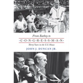 From Batboy to Congressman: Thirty Years in the Us House