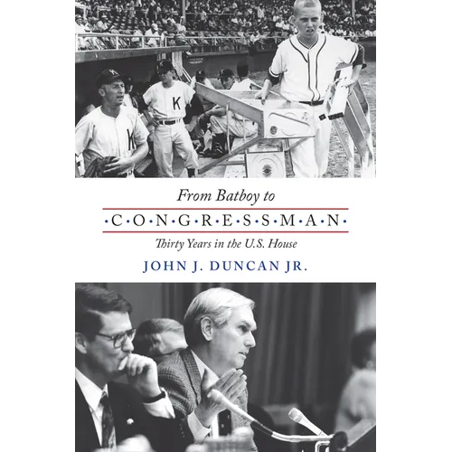 From Batboy to Congressman: Thirty Years in the Us House