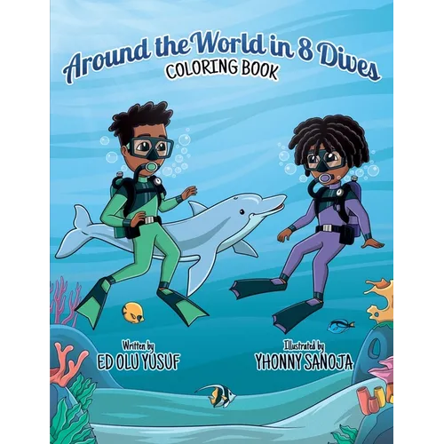 Around the World in 8 Dives: Coloring Book