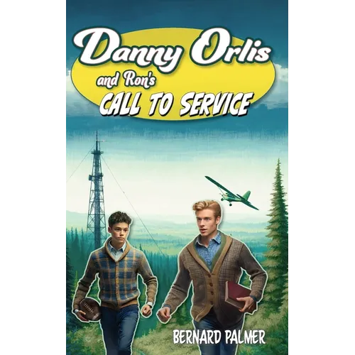 Danny Orlis and Ron's Call to Service