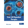 Stem Cell-Dependent Therapies