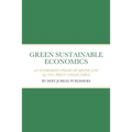 Green Sustainable Economics: An Evergreen Phase of Divine Law