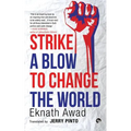 Strike a Blow to Change the World