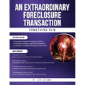 An Extraordinary Foreclosure Transaction