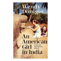 An American Girl in India: Letters and Recollections, 1963-64