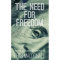 The Need For Freedom
