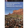 Environmental Issues in American History: A Reference Guide with Primary Documents