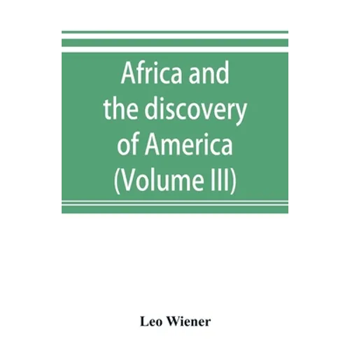 Africa and the discovery of America (Volume III)