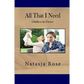 All That I Need: Childless by Choice