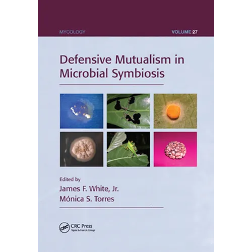 Defensive Mutualism in Microbial Symbiosis