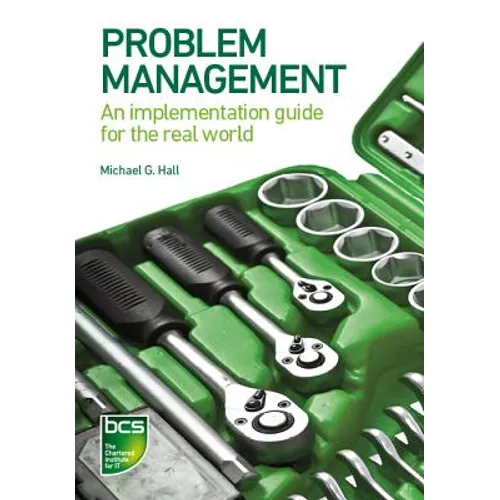 Problem Management: An implementation guide for the real world