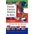From Green White and Red to Red White and Blue