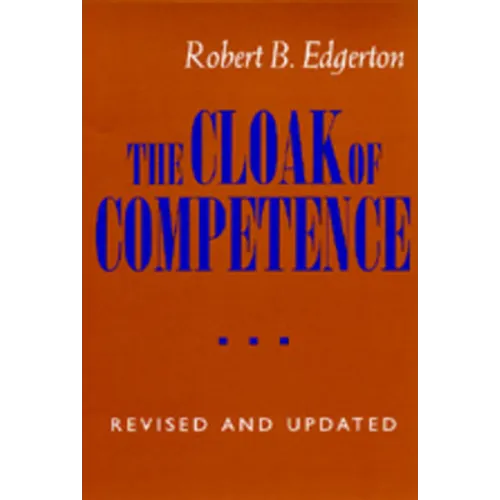 The Cloak of Competence, Revised and Updated Edition