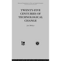 Twenty-Five Centuries of Technological Change: An Historical Survey
