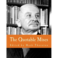 The Quotable Mises (Large Print Edition)