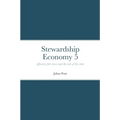 Stewardship Economy 5: efficient, fair taxes and the role of the state