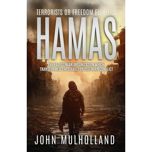 Hamas: Terrorists or Freedom Fighters?