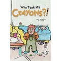 Who Took My Crayons?!