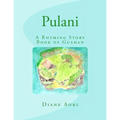 Pulani: The Book: A Rhyming Story Book of Guahan