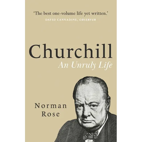 Churchill: An Unruly Life