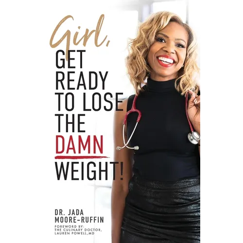 Girl, Get Ready to Lose the Damn Weight!
