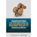 Navigating the Dysfunctions of Nonprofit Management: Staying Afloat Without a Life Jacket