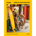 Dream Businesses: Live and Work on Your Own Terms