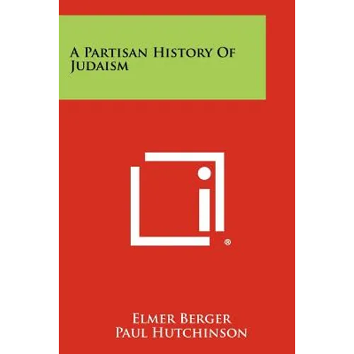 A Partisan History Of Judaism