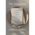 The Invitation: A Memoir of Hope Amidst Lessons of Race and Place