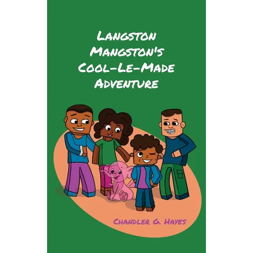Langston Mangston's Cool-Le-Made Adventure