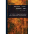 Lives of Famous Indian Chiefs