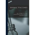 Animal Vaccines ..