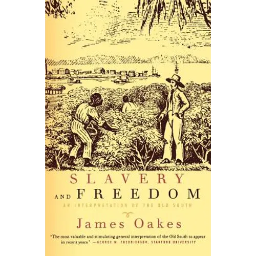 Slavery and Freedom: An Interpretation of the Old South