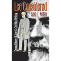 Lee Considered: General Robert E. Lee and Civil War History