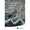Convergence Foundations of Topology