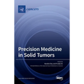 Precision Medicine in Solid Tumors
