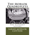 The Morlok Quadruplets: The Alphabet Sisters