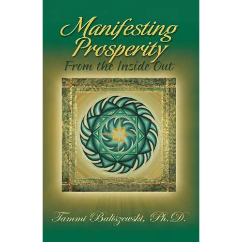 Manifesting Prosperity from the Inside Out