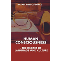 Human Consciousness - The Impact of Language and Culture