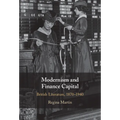 Modernism and Finance Capital: British Literature, 1870-1940