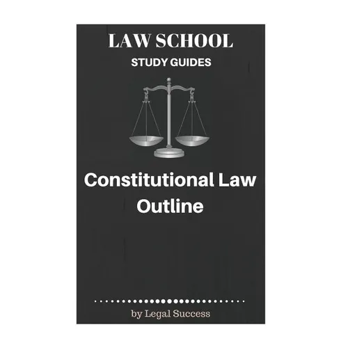 Law School Study Guides: Constitutional Law Outline