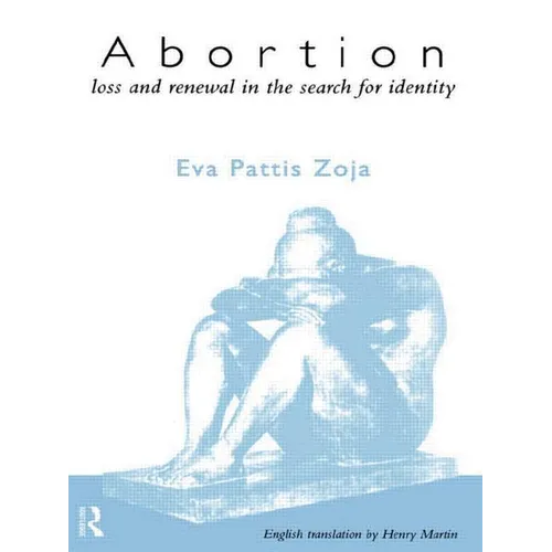 Abortion: Loss and Renewal in the Search for Identity
