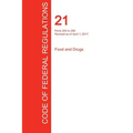 CFR 21, Parts 200 to 299, Food and Drugs, April 01, 2017 (Volume 4 of 9)